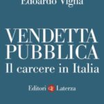 vendetta pubblica il carcere in italia